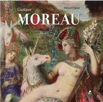 Couverture du livre « Gustave Moreau » de Edwart Vignot aux éditions Place Des Victoires