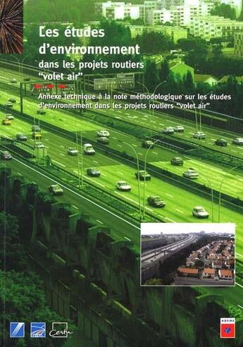 Couverture du livre « Les etudes d'environnement dans les projets routiers volet air : annexe technique a la note methodol » de  aux éditions Cerema