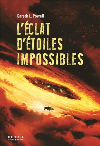 Couverture du livre « L'éclat d'étoiles impossibles » de Gareth L. Powell aux éditions Denoel
