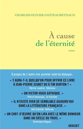 Couverture du livre « À cause de l'éternité » de Georges-Olivier Chateaureynaud aux éditions Grasset Et Fasquelle