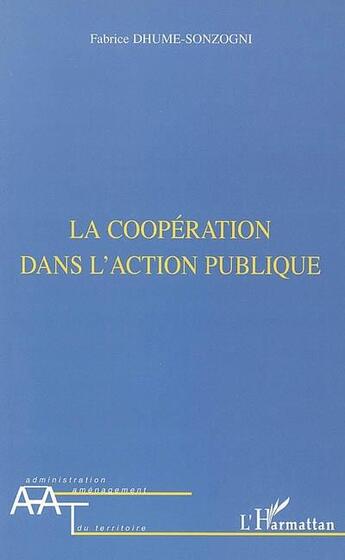Couverture du livre « La coopération dans l'action publique » de Fabrice Dhume-Sonzogni aux éditions L'harmattan