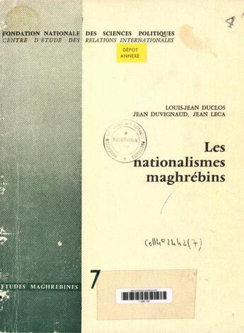 Couverture du livre « Les nationalismes maghrébins » de Louis-Jean Duclos et Jean Luca et Jean Duvignaud aux éditions Presses De Sciences Po