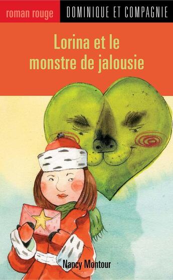 Couverture du livre « Lorina et le monstre de jalousie » de Nancy Montour aux éditions Heritage - Dominique Et Compagnie