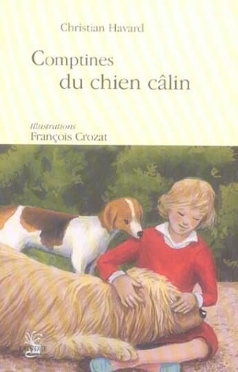 Couverture du livre « Comptines du chien calin » de Christian Havard et Francois Crozat aux éditions L'hydre