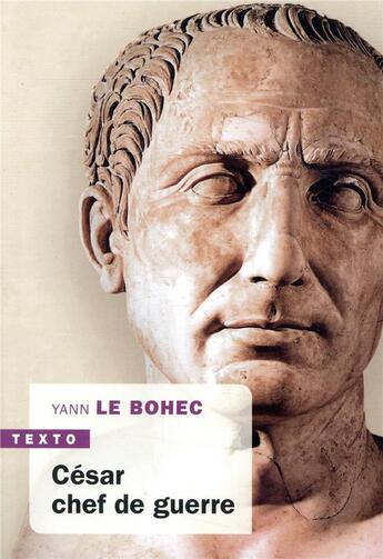 Couverture du livre « César, chef de guerre » de Yann Le Bohec aux éditions Tallandier