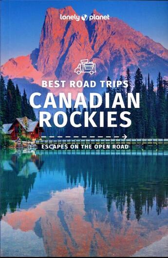 Couverture du livre « Canadian rockies best road trips - 1ed - anglais » de Lonely Planet Eng aux éditions Lonely Planet France