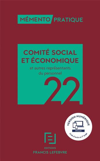 Couverture du livre « Mémento pratique : comité social et économique et autres représentants du personnel (édition 2022) » de  aux éditions Lefebvre