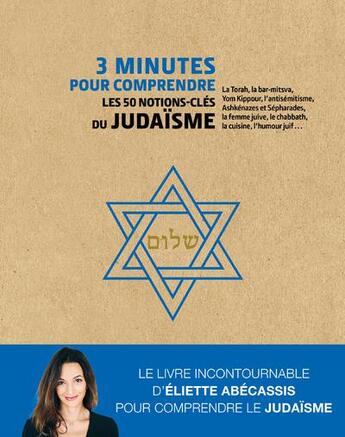 Couverture du livre « 3 minutes pour comprendre les 50 notions-clés du judaïsme » de Eliette Abecassis aux éditions Courrier Du Livre