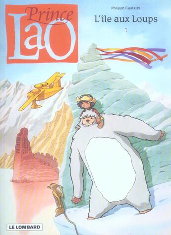 Couverture du livre « Prince lao t.1 ; l'ile aux loups » de Philippe Gauckler aux éditions Lombard