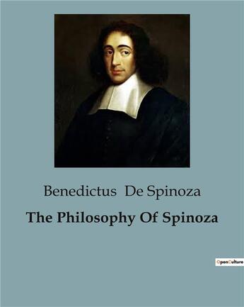 Couverture du livre « The Philosophy Of Spinoza » de De Spinoza B. aux éditions Shs Editions