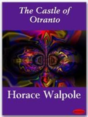 Couverture du livre « The Castle of Otranto » de Horace Walpole aux éditions Ebookslib