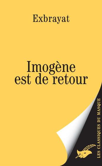 Couverture du livre « Imogène est de retour » de Exbrayat aux éditions Editions Du Masque