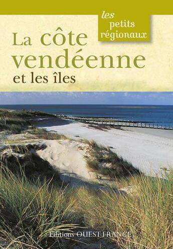 Couverture du livre « La côte vendéenne » de Marc Nagels et Herve Champollion aux éditions Ouest France