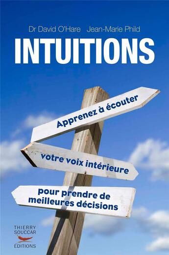 Couverture du livre « Intuition et prise de décision » de O'Hare David aux éditions Thierry Souccar