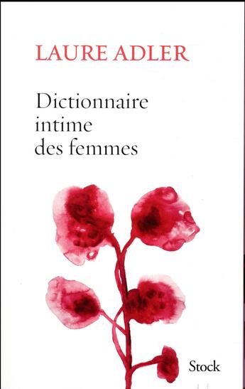 Couverture du livre « Dictionnaire intime des femmes » de Laure Adler aux éditions Stock