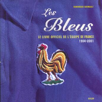 Couverture du livre « Les Bleus » de Dominique Grimault aux éditions Solar