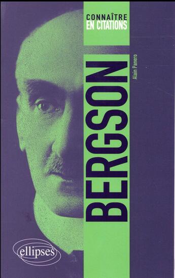 Couverture du livre « Bergson » de Alain Panero aux éditions Ellipses
