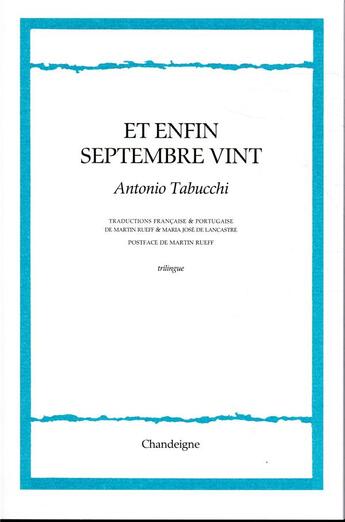 Couverture du livre « Et enfin septembre arriva » de Antonio Tabucchi aux éditions Chandeigne