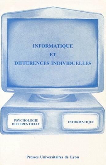 Couverture du livre « Informatique et différences individuelles » de Robert Martin aux éditions Pu De Lyon