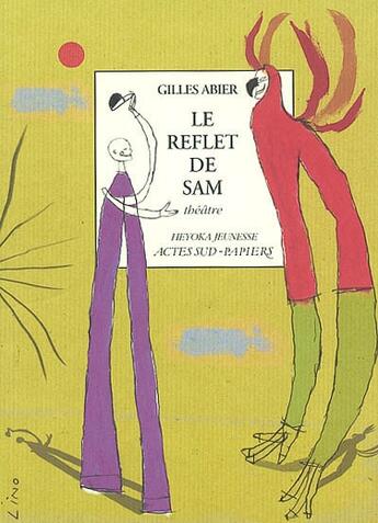 Couverture du livre « Le reflet de Sam » de Gilles Abier aux éditions Actes Sud-papiers