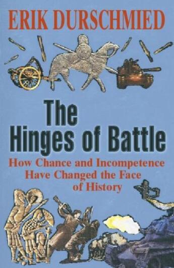 Couverture du livre « The Hinges of Battle » de Erik Durschmied aux éditions Hodder And Stoughton Digital