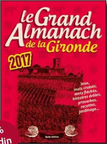 Couverture du livre « Le grand almanach : de la Gironde (2017) » de Berangere Guilbaud-Rabiller aux éditions Geste