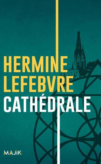 Couverture du livre « Cathédrale » de Hermine Lefebvre aux éditions Leha