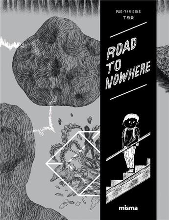 Couverture du livre « Road to nowhere Tome 1 » de Pao-Yen Ding aux éditions Misma