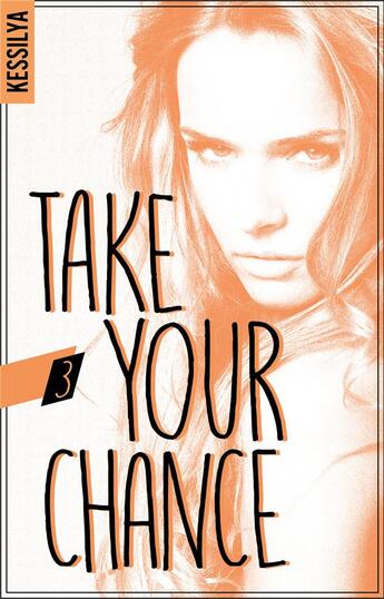 Couverture du livre « Take your chance - 3 - Harley » de Kessilya aux éditions Hlab