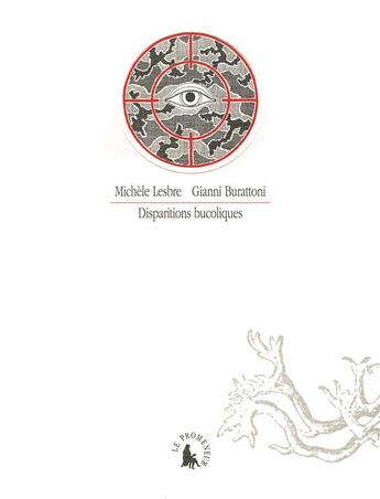 Couverture du livre « Disparitions bucoliques » de Michele Lesbre et Gianni Burattoni aux éditions Gallimard