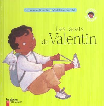 Couverture du livre « Lacets de valentin (les) » de Emmanuel Bourdier aux éditions Pere Castor