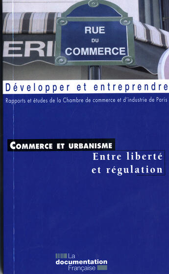Couverture du livre « Commerce et urbanisme ; entre liberté et régulation » de  aux éditions Documentation Francaise