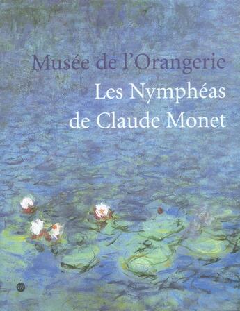 Couverture du livre « Musée de l'Orangerie ; les Nymphéas de Claude Monet » de Michel Hoog aux éditions Reunion Des Musees Nationaux