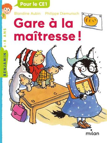Couverture du livre « Gare à la maîtresse ! » de Philippe Diemunsch et Blandine Aubin aux éditions Milan