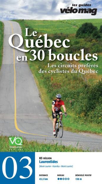 Couverture du livre « Le Québec en 30 boucles t.3 ; Laurentides (Mont-Laurier) » de  aux éditions Velo Quebec