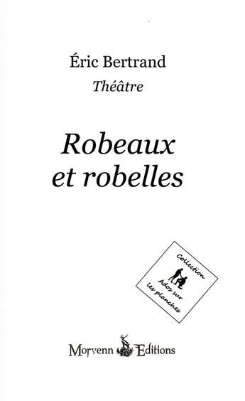 Couverture du livre « Robeaux et robelles » de Eric Bertrand aux éditions Morvenn