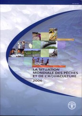 Couverture du livre « Situation mondiale des peches et de l'aquaculture 2006 (avec cd-rom en anglais) » de  aux éditions Fao