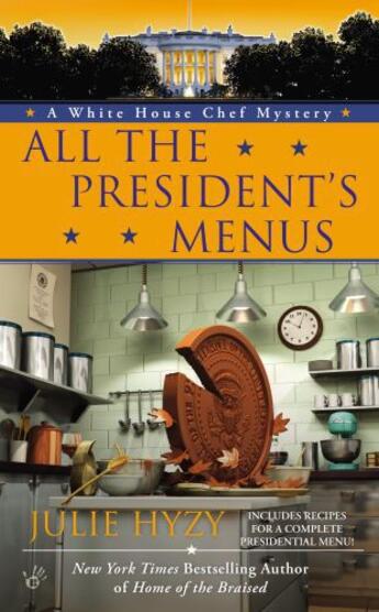 Couverture du livre « All the President's Menus » de Hyzy Julie aux éditions Penguin Group Us