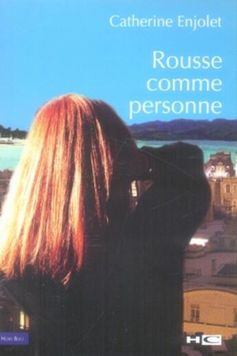 Couverture du livre « Rousse comme personne » de Catherine Enjolet aux éditions Hors Commerce