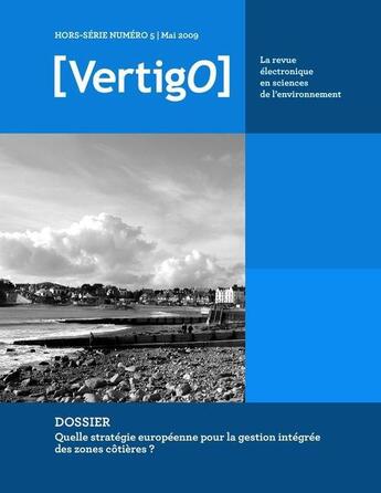 Couverture du livre « VERTIGO T.HS5 ; quelle stratégie européenne pour la gestion intégrée des zones côtières ? » de Vertigo aux éditions Editions En Environnement