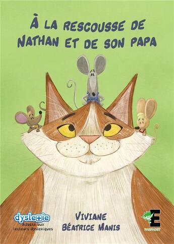 Couverture du livre « À la rescousse de Nathan et de son papa » de Viviane et Beatrice Manis aux éditions Evidence Editions