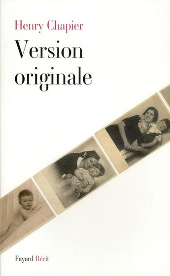 Couverture du livre « Version originale » de Henry Chapier aux éditions Fayard