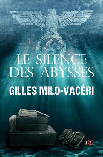 Couverture du livre « Le Silence des Abysses » de Gilles Milo-Vaceri aux éditions Editions Du 38