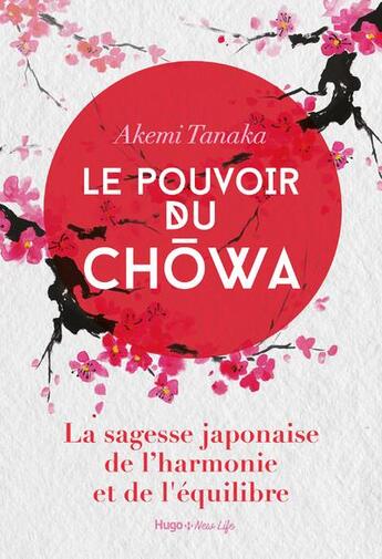 Couverture du livre « Le pouvoir du chowa » de Valerie De Sahb et Akemi Tanaka aux éditions Hugo Document