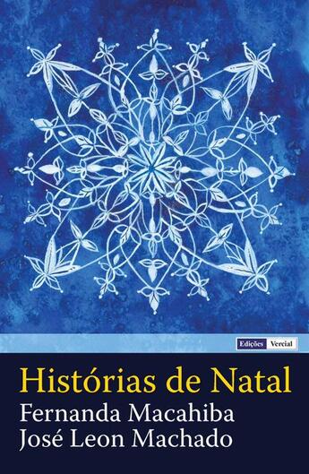 Couverture du livre « Histórias de Natal » de Jose Leon Machado et Fernanda Macahiba aux éditions Edicoes Vercial