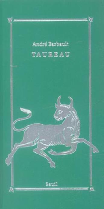 Couverture du livre « Taureau (21 avril-20 mai), signes du zodiaque » de Andre Barbault aux éditions Seuil