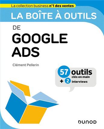 Couverture du livre « La boîte à outils : de Google Ads » de Clement Pellerin aux éditions Dunod