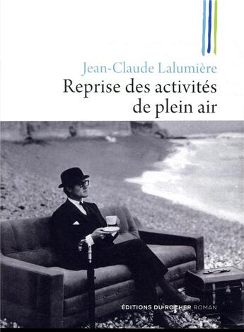 Couverture du livre « Reprise des activités de plein air » de Jean-Claude Lalumiere aux éditions Rocher