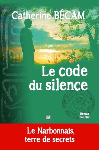 Couverture du livre « Le code du silence » de Catherine Becam aux éditions T.d.o