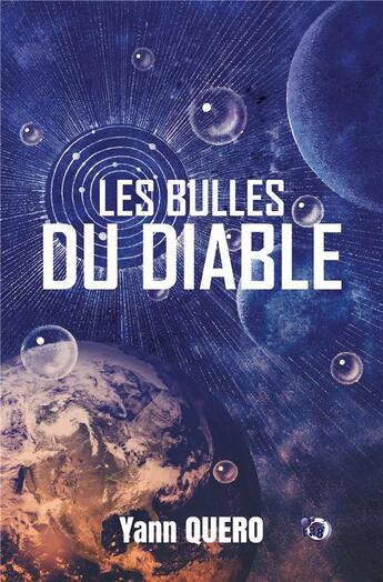 Couverture du livre « Les bulles du Diable » de Quero Yann aux éditions Editions Du 38